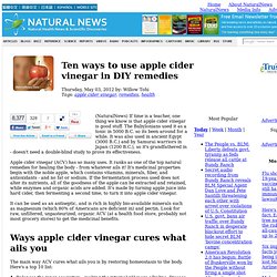 Ten ways to use apple cider vinegar in DIY remedies