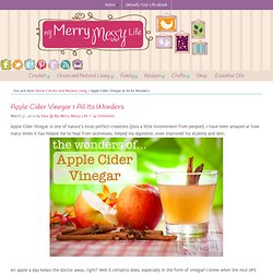 Apple Cider Vinegar & All Its Wonders