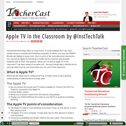 Apple TV in the Classroom by @InstTechTalk