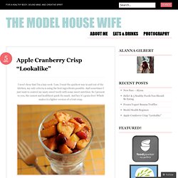 Apple Cranberry Crisp “Lookalike” « the model house wife