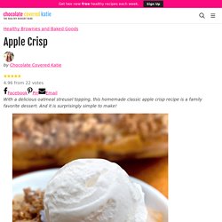 Apple Crisp - The Best Traditional Recipe!