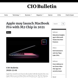 Apple may launch MacBook Pro with M2 Chip in 2021
