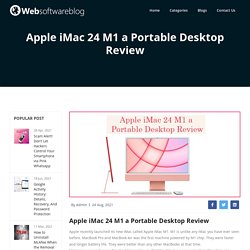 Apple iMac 24 M1 a Portable Desktop Review