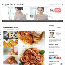 Rose Apple Pie Recipe - Eugenie Kitchen
