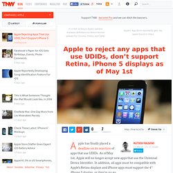 Apple Rejecting Apps That Use UDID, Don't Support iPhone 5