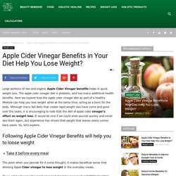 Apple Cider Vinegar Benefits in Your Diet Help You Lose Weight?