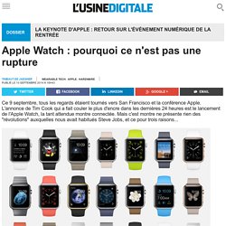 Apple Watch : pourquoi ce n'est pas une rupture
