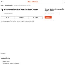 Applecrumble with Vanilla Ice Cream - Boss Kitchen