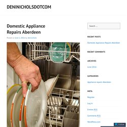 Domestic Appliance Repairs Aberdeen