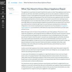 What You Need to Know About Appliance Repair : Home: knowledge