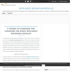 5 Things to Consider for Choosing the Right Appliance Repairing Services