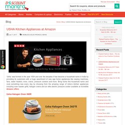 USHA Kitchen Appliances at Amazon - DiscountMantra