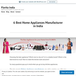 6 Best Home Appliances Manufacturer in India