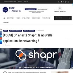 [#Outil] On a testé Shapr : la nouvelle application de networking !