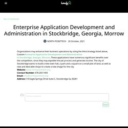 Enterprise Application Development and Administration in Stockbridge, Georgia, Morrow