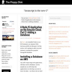 A Node.JS Application on the Amazon Cloud. Part 2: Adding a Database – The Floppy Disk