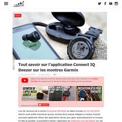 Tout savoir sur l'application Connect IQ Deezer sur les montres Garmin - nakan.ch