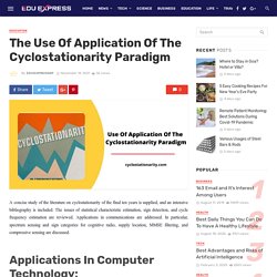 The Use Of Application Of The Cyclostationarity Paradigm