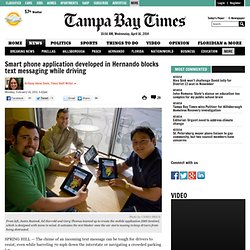 Smart phone application developed in Hernando blocks text messaging while driving