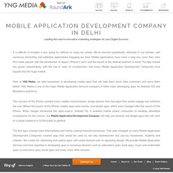 Mobile Application Development Company in Delhi – YNG media