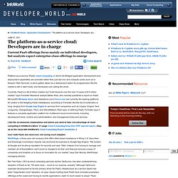 The platform-as-a-service cloud: Developers are in charge
