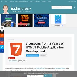 7 Lessons from 3 Years of HTML5 Mobile Application Development