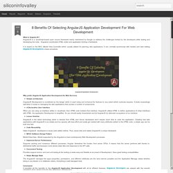 siliconinfovalley: 8 Benefits Of Selecting AngularJS Application Development For Web Development