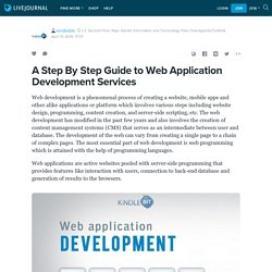 A Step By Step Guide to Web Application Development Services: kindlebits