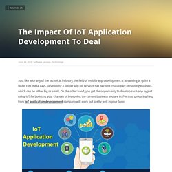 The Impact Of IoT Application Development To Deal - software services Technology