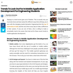 Trends To Look Out For In Mobile Application Development For Engineering Students