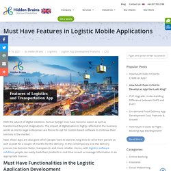 Logistic Application Development: Must Have Features