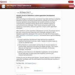 Should I invest in Salesforce custom application development services? - 360 Degree Cloud Salesforce