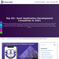 Top 20+ SaaS Application Development Companies in 2021