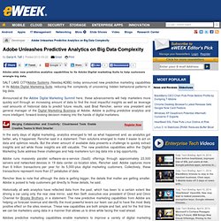 Adobe Unleashes Predictive Analytics on Big Data Complexity - Application Development