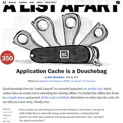 Application Cache is a Douchebag