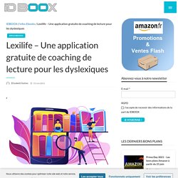 Lexilife – Une application gratuite de coaching de lecture pour les dyslexiques
