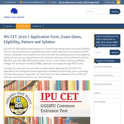 IPU CET 2020: Application Form, Exam Dates ,Syllabus, Eligibility, Pattern