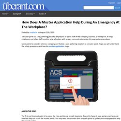 How Does A Muster Application Help During An Emergency At The Workplace?