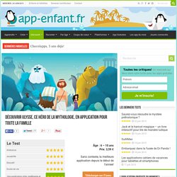 L'application Ulysse, excellente app enfant pour découvrir l'Odyssée