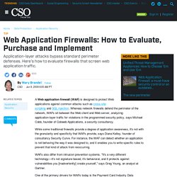 Web Application Firewalls: How to Evaluate, Purchase and Implement