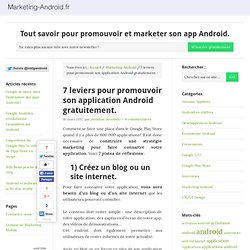 7 leviers pour promouvoir son application Android gratuitement. — Marketing-Android : Promouvoir et marketer son application Android