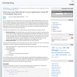 Host your own Web Server in your application using IIS 7.0 Hostable Web Core - CarlosAg Blog