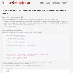 Building a Basic CRUD Application Using AngularJS and Slim PHP framework (Part 1)