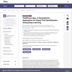APPLIED SCIENCES 10/08/21 TickPhone App: A Smartphone Application for Rapid Tick Identification Using Deep Learning