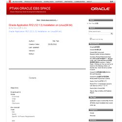 Application R12 (12.1.3) Installation on Linux(64 bit) (PTIAN ORACLE EBS SPACE)