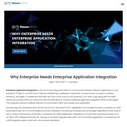 Why Enterprise Needs Enterprise Application Integration