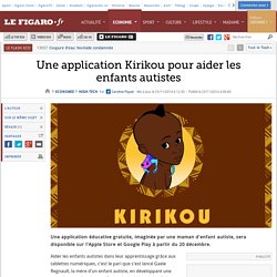 Une application Kirikou pour aider les enfants autistes