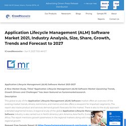 Application Lifecycle Management (ALM) Software Market 2021, Industry Analysis, Size, Share, Growth, Trends and Forecast to 2027