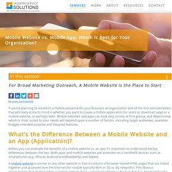Mobile Website vs. Mobile App (Application) – Which is Best for Your Organization?