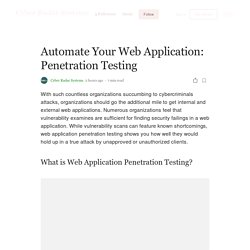 Automate Your Web Application: Penetration Testing